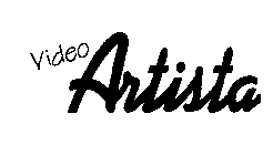 VIDEO ARTISTA