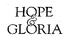 HOPE & GLORIA