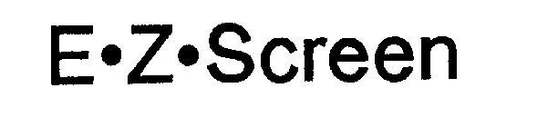 E Z SCREEN