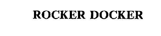 ROCKER DOCKER