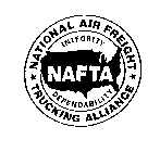 NAFTA NATIONAL AIR FREIGHT TRUCKING ALLIANCE INTEGRITY DEPENDABILITY
