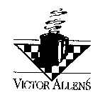 VICTOR ALLEN'S