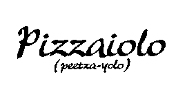 PIZZAIOLO (PEETZA-YOLO)