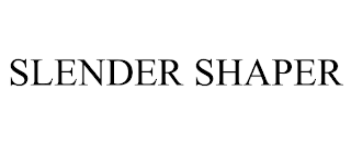 SLENDER SHAPER