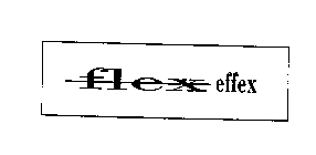FLEX EFFEX