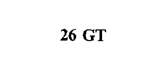 26 GT