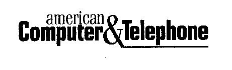 AMERICAN COMPUTER & TELEPHONE