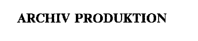 ARCHIV PRODUKTION