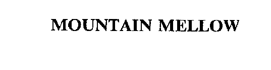 MOUNTAIN MELLOW