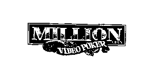 MILLION VIDEO POKER