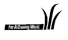 FOR A GROWING WORLD.