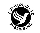 Y-VISIONARY LP PUBLISHING