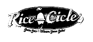 RICE CICLES GETS YOU WHERE YOUR GOIN