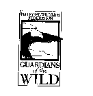 NATIONAL WILDLIFE FEDERATION GUARDIANS OF THE WILD