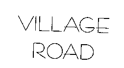 VILLAGE ROAD