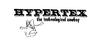 HYPERTEX THE TECHNOLOGICAL COWBOY