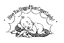 HAVE YOU HUGGED YOUR CARPET LATELY?