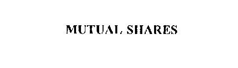 MUTUAL SHARES