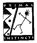 PRIMAL INSTINCTS
