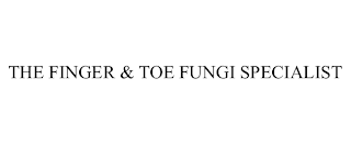 THE FINGER & TOE FUNGI SPECIALIST