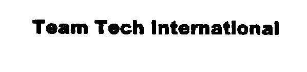 TEAM TECH INTERNATIONAL