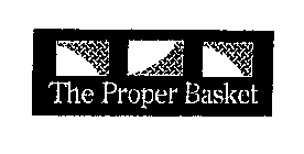 THE PROPER BASKET