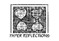 PAPER REFLECTIONS