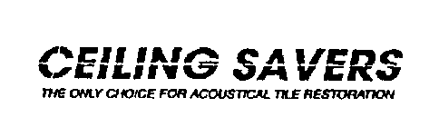 CEILING SAVERS THE ONLY CHOICE FOR ACOUSTICAL TILE RESTORATION