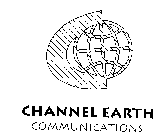 CHANNEL EARTH COMMUNICATIONS