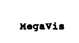 MEGAVIS