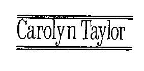 CAROLYN TAYLOR