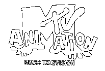 MTV ANIMATION MUSIC TELEVISION