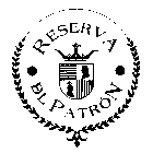 RESERVA DEL PATRON