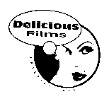 DELICIOUS FILMS INTERNATIONAL