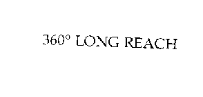 360 LONG REACH