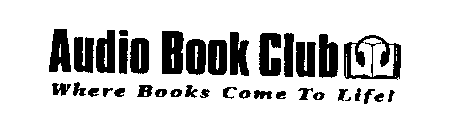 AUDIO BOOK CLUB WHERE BOOKS COME TO LIFE!