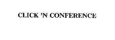 CLICK 'N CONFERENCE