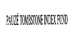 PAUZE TOMBSTONE FUND