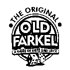THE ORIGINAL OLD FARKEL A GAME OF GUTS AND LUCK