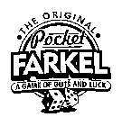 THE ORIGINAL POCKET FARKEL A GAME OF GUTS AND LUCK