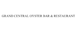 GRAND CENTRAL OYSTER BAR & RESTAURANT