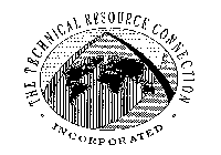 THE TECHNICAL RESOURCE CONNECTION INCORPORATED