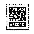 HOMEBASE ABROAD