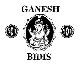 GANESH 501 BIDIS