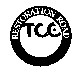 TCC RESTORATION ROAD