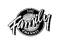 THE FAMILY CHANNEL