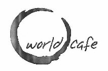 WORLD CAFE