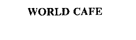 WORLD CAFE