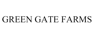 GREEN GATE FARMS