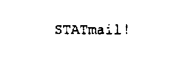 STATMAIL!